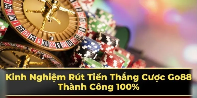 Rut tien GO88 cach rut hieu qua Rut tien GO88 cach rut hieu qua