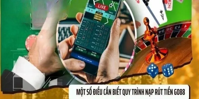 Rut tien GO88 chu y thoi gian