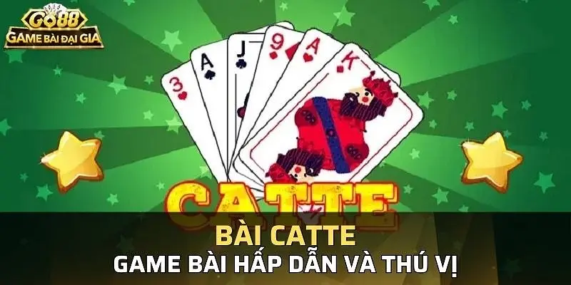 Luật chơi bài Catte cơ bản tại cổng game Go88 cần nắm rõ Luật chơi bài Catte cơ bản tại cổng game Go88 cần nắm rõ