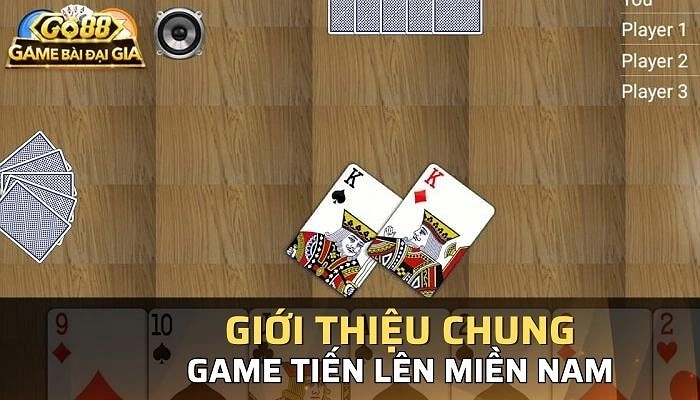 Luật chơi game bài tiến lên miền nam tại cổng game Go88 Luật chơi game bài tiến lên miền nam tại cổng game Go88