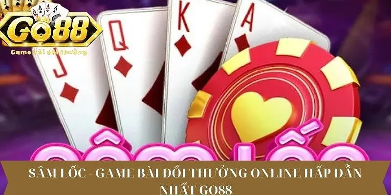 Sâm lốc Go88 được nhiều người chơi tham gia Sâm lốc Go88 được nhiều người chơi tham gia
