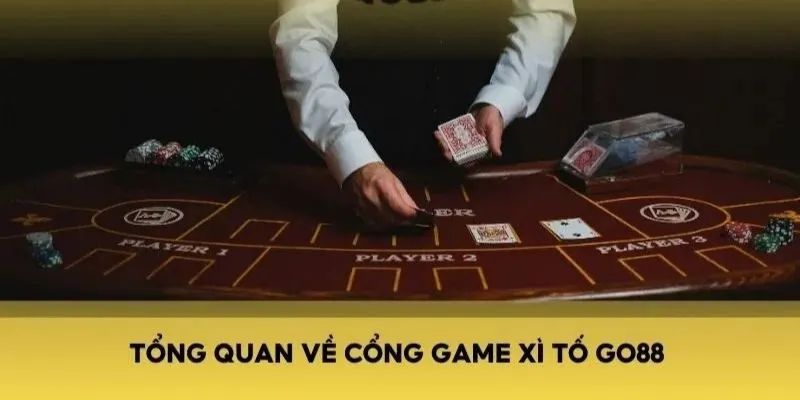 Xì Tố Go88 - Game Bài Thú Vị Nhất Định Không Thể Bỏ Lỡ 